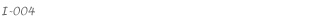 I-004