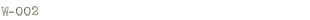 W-002